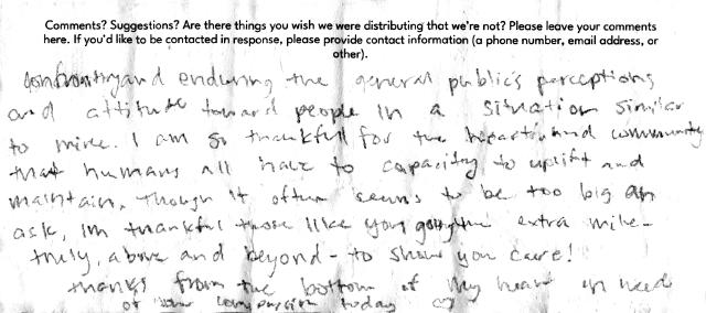 (cont) “enduring the general public’s perceptions and attitude toward people in a situation similar to mine. I am so thankful for the heart and community that humans all have to capacity to uplift and maintain. Though it often seems to be to big an ask, I’m thankful those like you going the extra mile-truly, above and beyond-to show you care! Thanks from the bottom of my heart in need of your compassion today.”